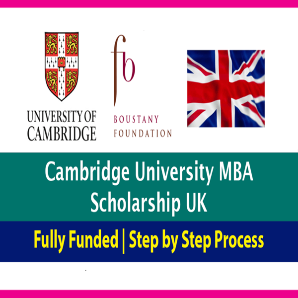 Cambridge university mba scholarship 2024-25 in united kingdom (funded)